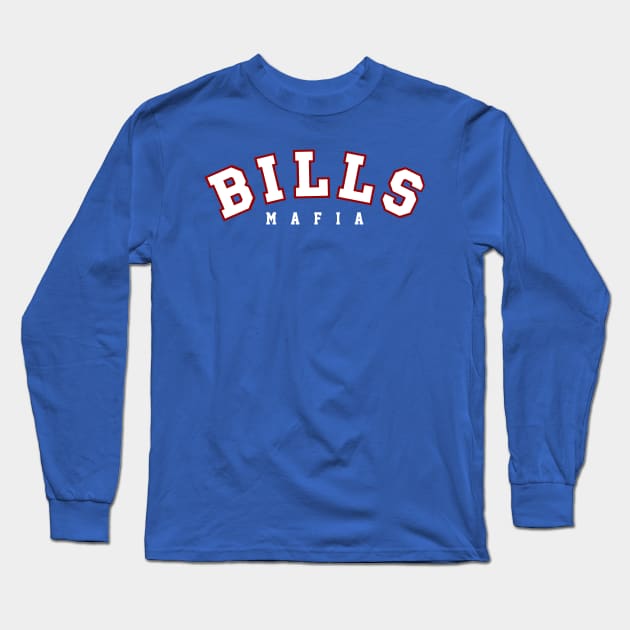 Bills Mafia Buffalo Long Sleeve T-Shirt by neira